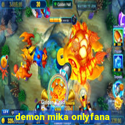 demon mika onlyfana